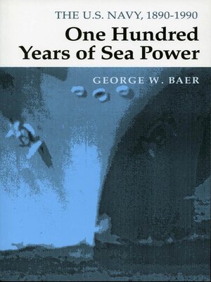 cover image of One Hundred Years of Sea Power